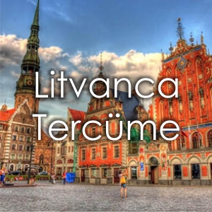 Litvanca Terc�me �creti �zmir Terc�me Yeminli Terc�man